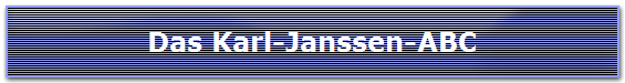 Das Karl-Janssen-ABC