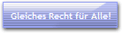 Gleiches Recht fr Alle!