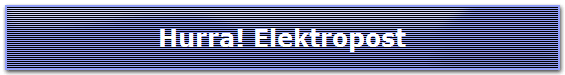 Hurra! Elektropost